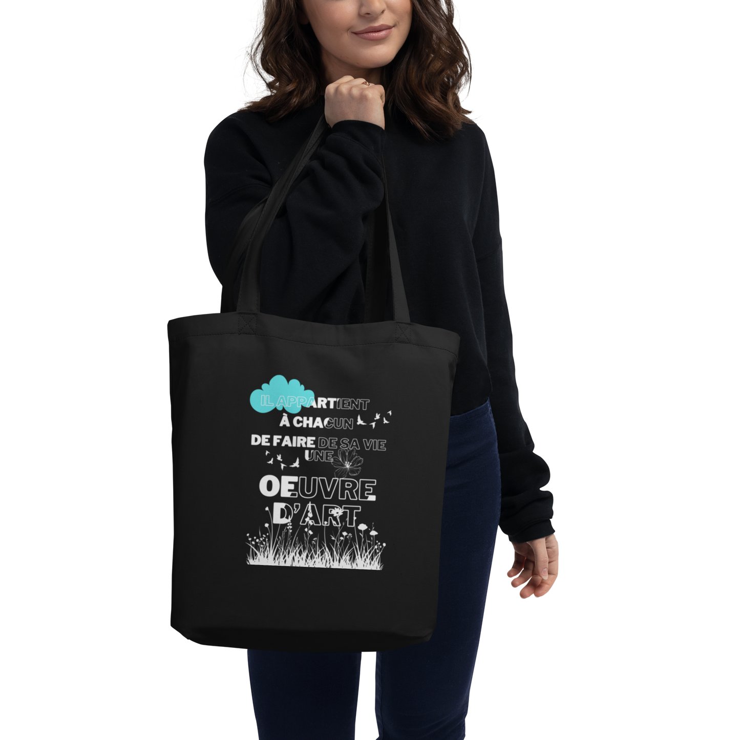 Tote Bag Ecologique en Coton Bio "Il Appartient à Chacun de Faire de sa Vie une Œuvre d'Art"